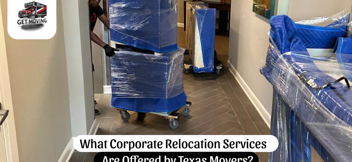 Corporate Relocation Services by Texas Movers Explained